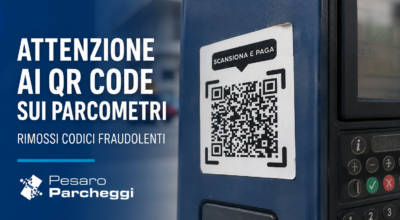 Pesaro Parcheggi segnala QR code fraudolenti sui parcometri